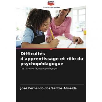 Santos Almeida, José Fernando Dos: Difficultés d'apprentissage et rôle du psychopédagogue