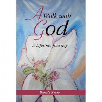 A Walk with God: A Lifetime Journey