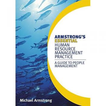 Michael Armstrong Armstrong'S Essential Human Resource Management Practice: A Guide To People Management