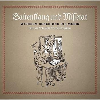 Saitenklang und Missetat: Wilhelm Busch und die Musik