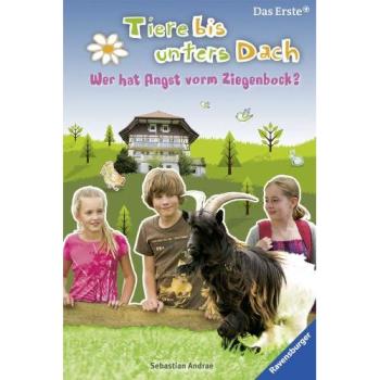 Tiere bis unters Dach 3: Wer hat Angst vorm Ziegenbock?