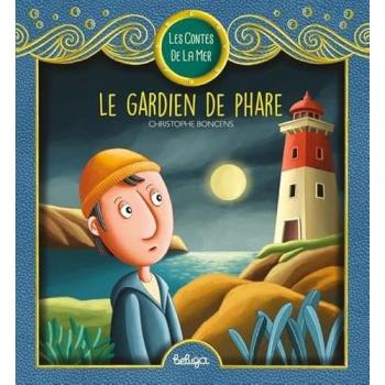 Le gardien de phare Christophe Boncens Beluga
