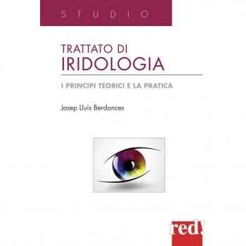 Trattato di iridologia. I principi teorici e la pratica