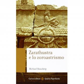 Zarathustra e lo zoroastrismo