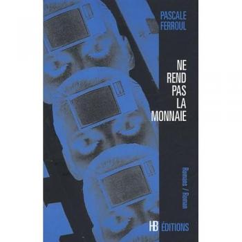 Ne rend pas la monnaie