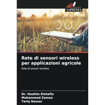 Elshafie, Hashim: Rete di sensori wireless per applicazioni agricole