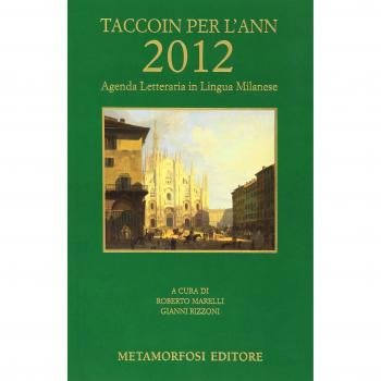 Taccoin per l'ann 2012. Agenda letteraria in lingua milanese