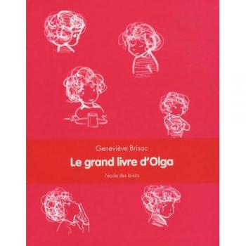 Geneviève Brisac Le Grand Livre D'Olga