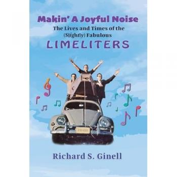 The Lives and Times of the (Slightly) Fabulous Limeliters