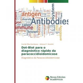 Dot-Blot para o diagnóstico rápido da paracoccidioidomicose: Diagnóstico da Paracoccidioidomicose