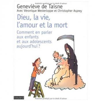 Dieu, La Vie, L'amour Et La Mort