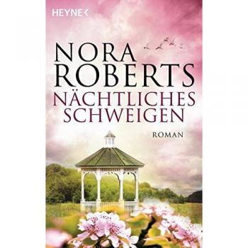 Nora Roberts Nächtliches Schweigen: Roman