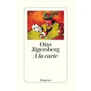 Jägersberg, Otto: À la carte