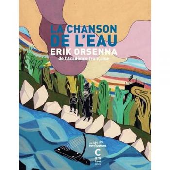 Erik Orsenna La Chanson De L'Eau