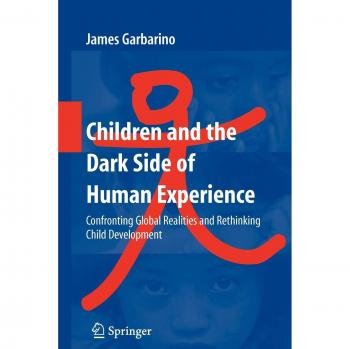 Children and the Dark Side of Human Experience