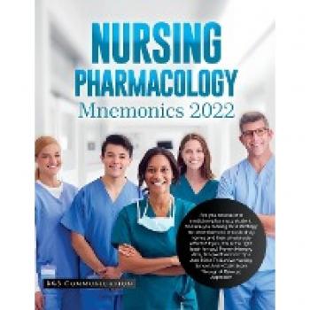 Nursing Pharmacology Mnemonics 2022: Are you a nurse or a medicine/pharmacy student, and are you looking for a strategy to remember and encode drug ... book for you! Proven Memory Aids, Simple Mne