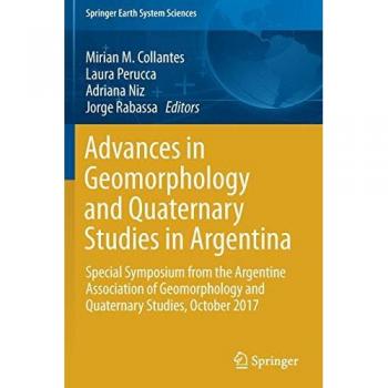 Advances in Geomorphology and Quaternary Studies in Argentina