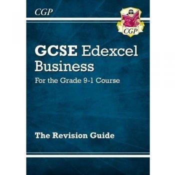 GCSE Business Edexcel Revision Guide: perfect for the 2023 and ... 9781782946908