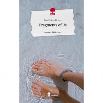 Fragments of Us. Life is a Story