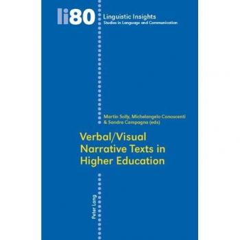 Verbal/Visual Narrative Texts in Higher Education, Linguistic Insights. Studies in Language and Communication