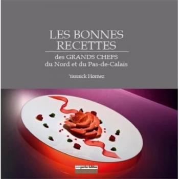 Les bonnes recettes des grands chefs du nord et du Pas de Calais