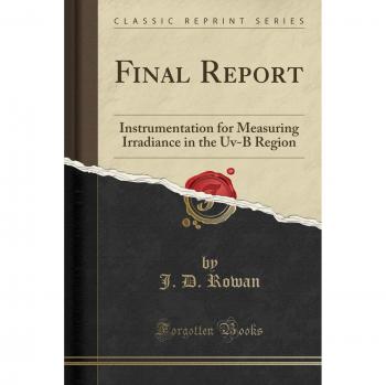 Final Report: Instrumentation for Measuring Irradiance in the Uv-B Region