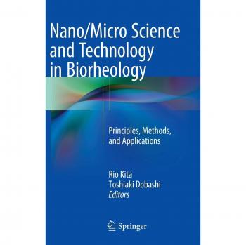 Nano/Micro Science and Technology in Biorheology: Principles, Methods, and Applications