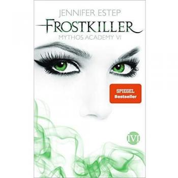 Frostkiller: Mythos Academy 6