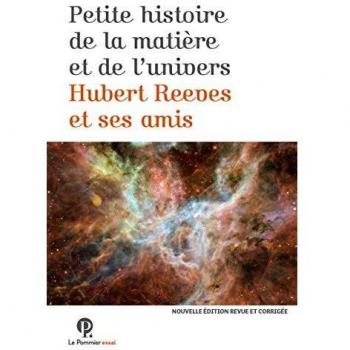 Petite Histoire de la matière et de l'Univers