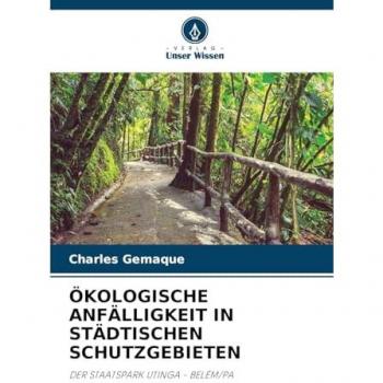 ÖKOLOGISCHE ANFÄLLIGKEIT IN STÄDTISCHEN SCHUTZGEBIETEN
