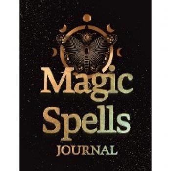 Charles, Mina: Magic Spells | Guided Magick Journal, Log, and Workbook For Meditation, Mindfulness, and Manifesting
