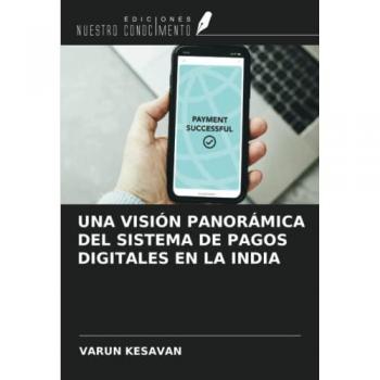 UNA VISIÓN PANORÁMICA DEL SISTEMA DE PAGOS DIGITALES EN LA INDIA