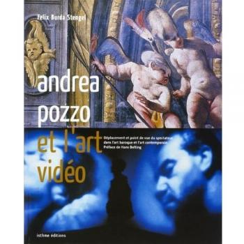 Andrea Pozzo Et L'art Vidéo