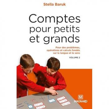 Comptes pour petits et grands, vol. 2 : opérations, calculs, problèmes