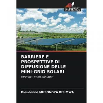 BARRIERE E PROSPETTIVE DI DIFFUSIONE DELLE MINI-GRID SOLARI: CASO DEL NORD-KIVU/DRC