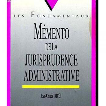MEMENTO JURISPRUDENCE ADMINISTRATIVE