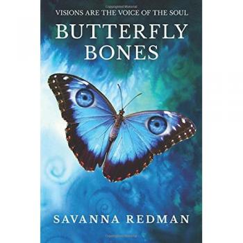 Butterfly Bones: Visions are the Voice of the Soul