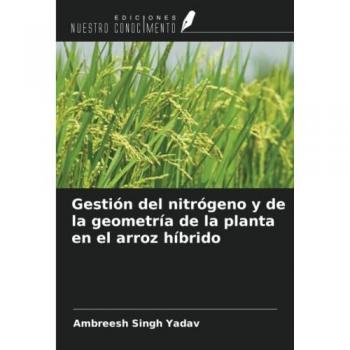 Gestión del nitrógeno y de la geometría de la planta en el arroz híbrido