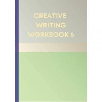 Purcell, Tanya: CREATIVE WRITING WORKBOOK 6