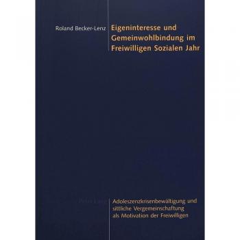 Eigeninteresse und Gemeinwohlbindung im Freiwilligen Sozialen Jahr
