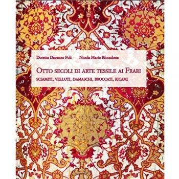 Otto secoli di arte tessile ai Frari. Sciamiti, velluti, damaschi, broccati, ricami