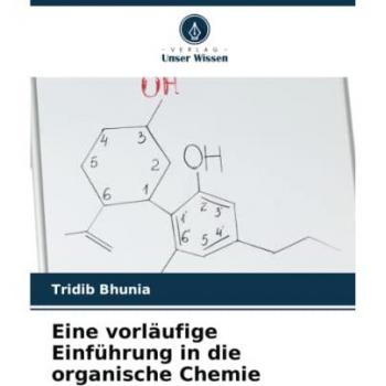 Eine vorläufige Einführung in die organische Chemie: DE