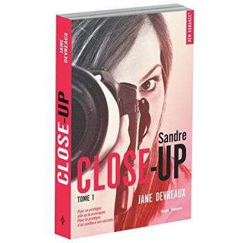 Close-up, Tome 1 : Indomptable Sandre