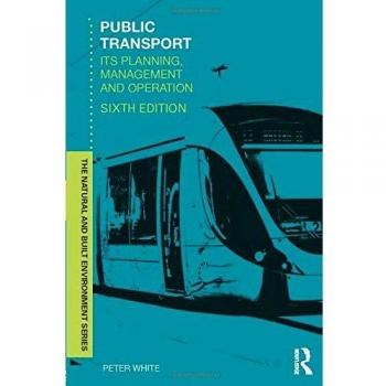Public Transport by White & Peter R. University of Westminster & UK