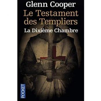 Le testament des Templiers : la dixième chambre