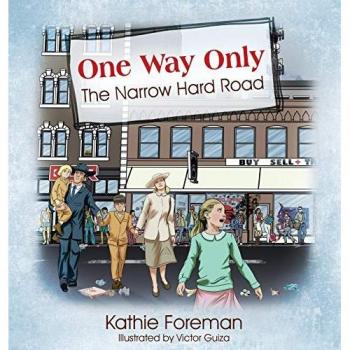 One Way Only: The Narrow Hard Road