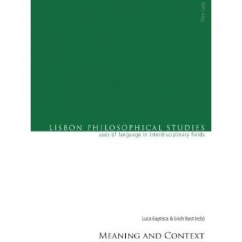 Meaning and Context (Lisbon Philosophical Studies