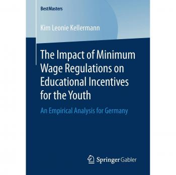 The Impact of Minimum Wage Regulations on Educational Incentives for the Youth: An Empirical Analysis for Germany