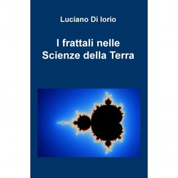 I frattali nelle Scienze della Terra