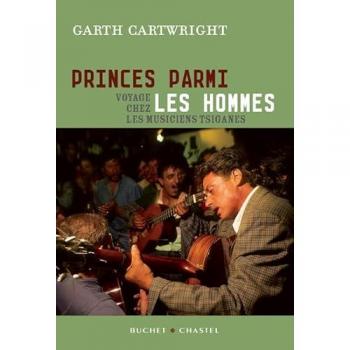 Princes parmi les hommes voyage chez les musiciens tsiganes